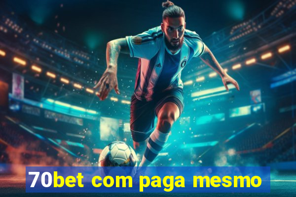 70bet com paga mesmo